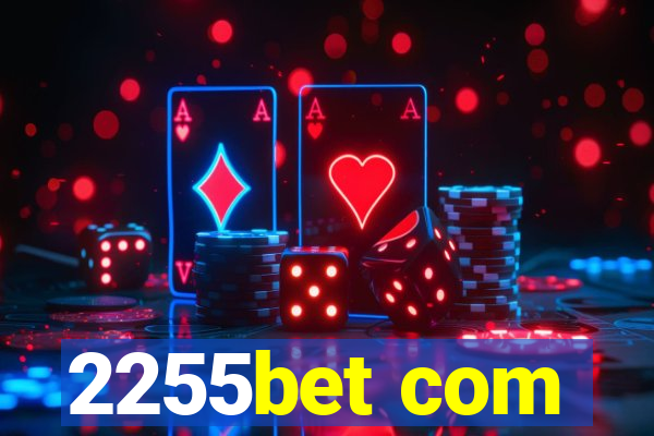 2255bet com